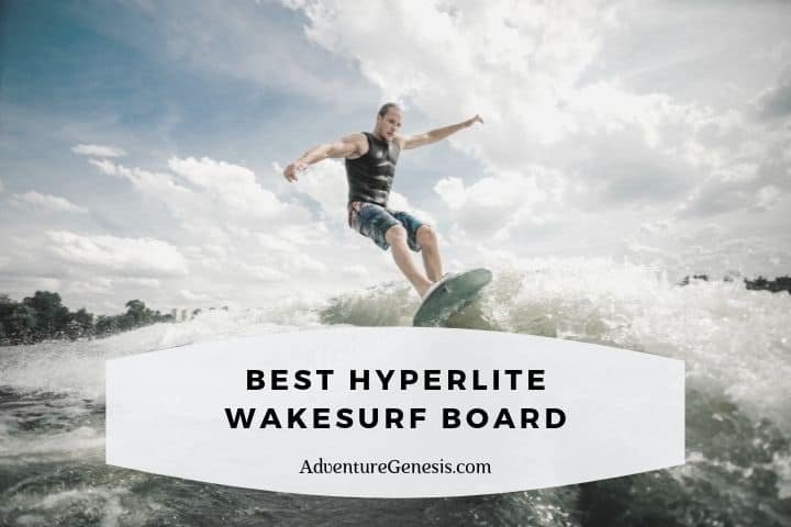 Best Hyperlite Wakesurf Board