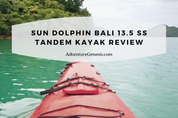 Sun Dolphin Bali 13.5 SS Tandem Kayak Review