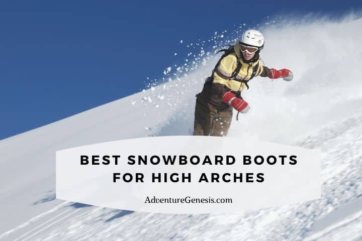 Best Snowboard Boots for High Arches